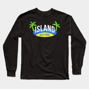 Island Best Card Long Sleeve T-Shirt